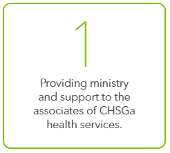 #1 Providing Ministry and support to the associates of CHSGa health services
